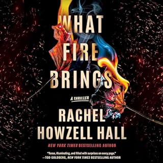 What Fire Brings Audiobook By Rachel Howzell Hall cover art