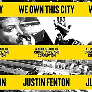 We Own This City Audiobook By Justin Fenton cover art