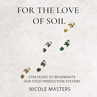 For the Love of Soil Audiobook By Nicole Masters cover art