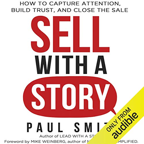 Sell with a Story Audiobook By Paul Smith cover art