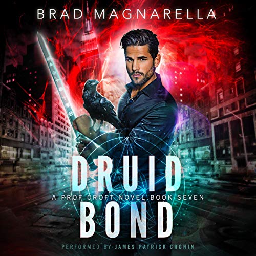 Druid Bond Audiobook By Brad Magnarella cover art