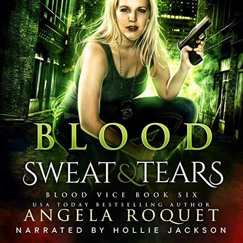 Blood, Sweat & Tears Audiolibro Por Angela Roquet arte de portada