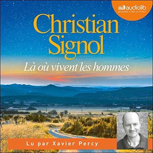 Là où vivent les hommes Audiolivro Por Christian Signol capa