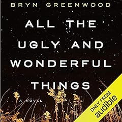 All the Ugly and Wonderful Things cover art