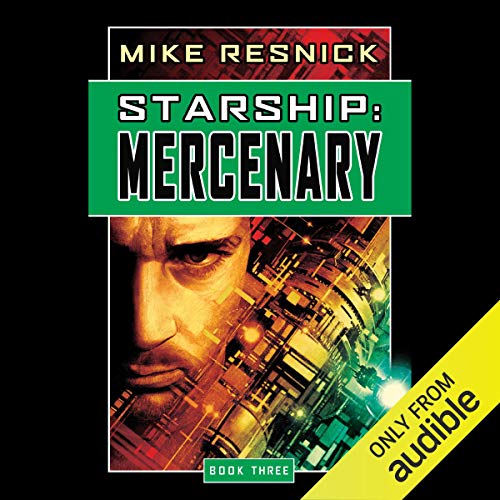 Starship: Mercenary Audiobook By Mike Resnick cover art