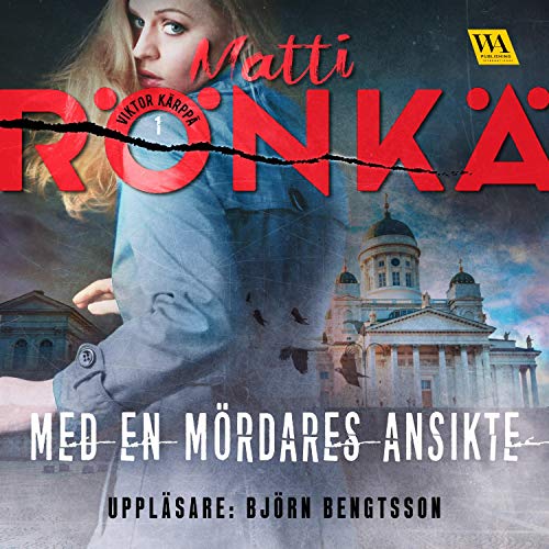 Med en mördares ansikte Audiolivro Por Matti Rönkä capa