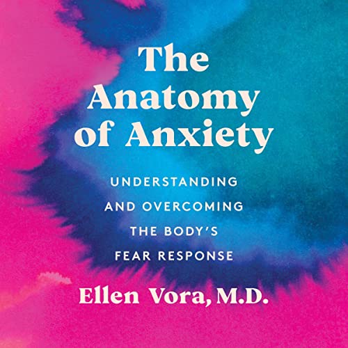 The Anatomy of Anxiety Audiolibro Por Ellen Vora arte de portada