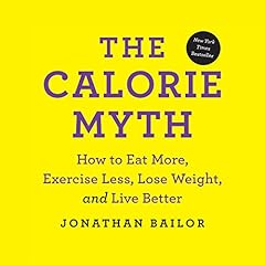 The Calorie Myth cover art