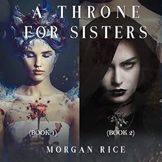 A Throne for Sisters: Books 1 and 2 Audiobook By Morgan Rice cover art