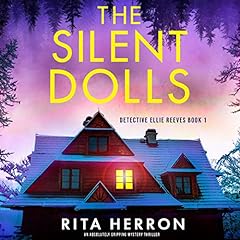 The Silent Dolls Audiobook By Rita Herron cover art