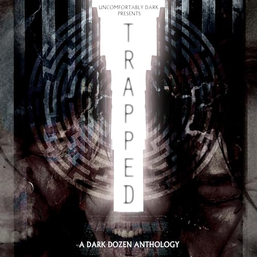 Trapped Audiobook By Brian Asman, Steve Stred, Lee Murray, Jae Mazer, Eric Butler, Tylor James, James G. Carlson, Nikolas P. 