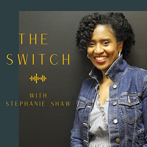 The Switch Podcast With Stephanie cover art