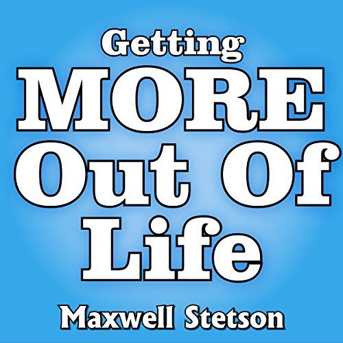 Getting More Out of Life cover art