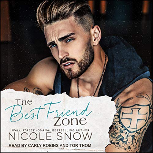 The Best Friend Zone Audiolibro Por Nicole Snow arte de portada