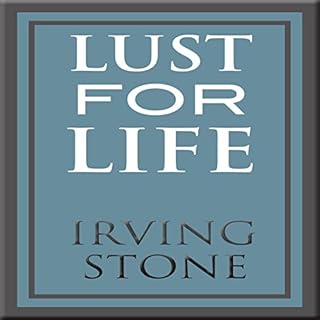 Lust for Life Audiobook By Irving Stone cover art