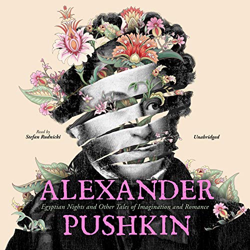 Egyptian Nights and Other Tales of Imagination and Romance Audiolibro Por Alexander Pushkin arte de portada