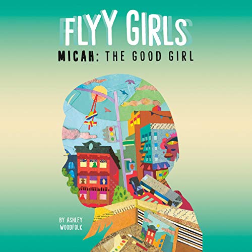 Micah: The Good Girl Audiolibro Por Ashley Woodfolk arte de portada