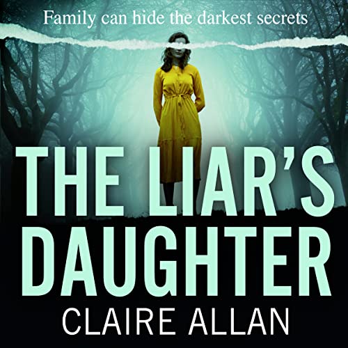 The Liar’s Daughter Audiobook By Claire Allan cover art