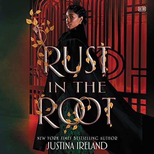 Rust in the Root Audiolibro Por Justina Ireland arte de portada