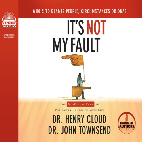 It's Not My Fault Audiolibro Por Henry Cloud, John Townsend arte de portada