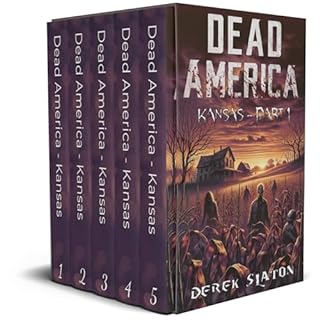 Dead America - Kansas Box Set Parts 1-5 Audiobook By Derek Slaton cover art