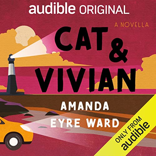 Cat & Vivian Audiobook By Amanda Eyre Ward cover art