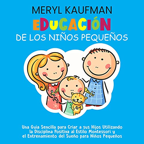 Educación de los niños pequeños [Education of Young Children] Audiobook By Meryl Kaufman cover art