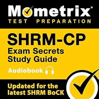 SHRM-CP Exam Secrets Study Guide Audiobook By SHRM Exam Secrets Test Prep Team cover art