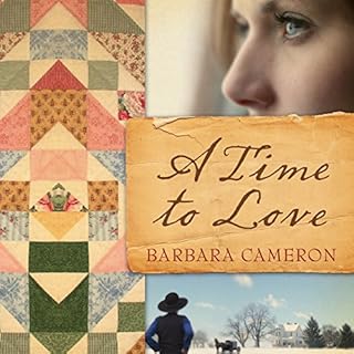 A Time to Love Audiobook By Barbara Cameron cover art