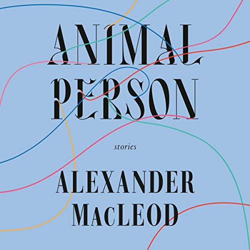 Animal Person Audiolibro Por Alexander MacLeod arte de portada