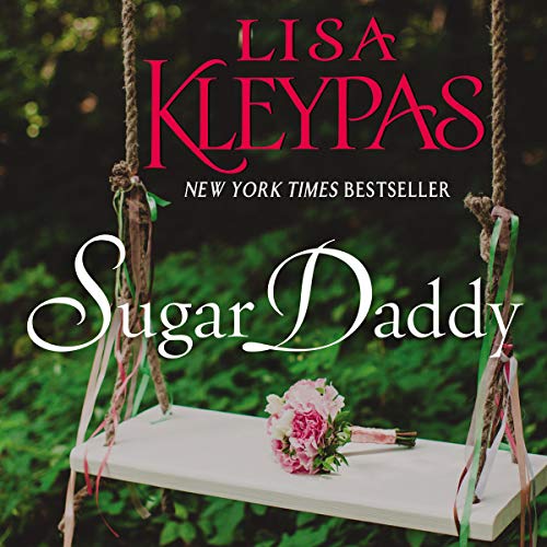 Sugar Daddy Audiolibro Por Lisa Kleypas arte de portada