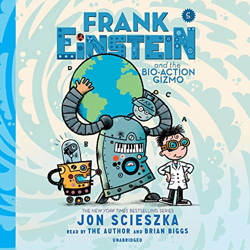 Frank Einstein and the Bio-Action Gizmo, Book Five cover art