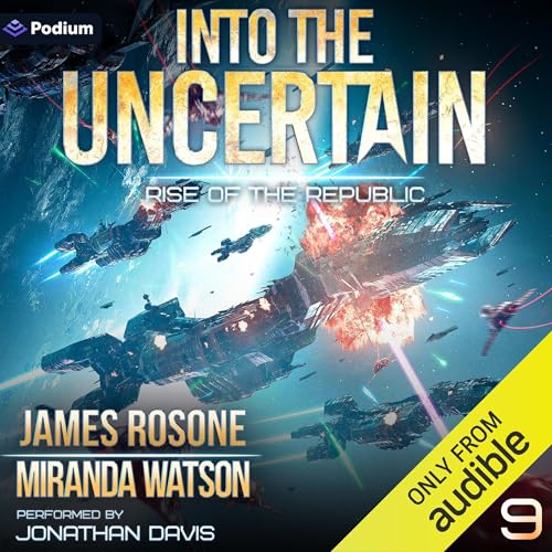 Into the Uncertain Audiobook By James Rosone, Miranda Watson cover art