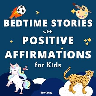 Bedtime Stories with Positive Affirmations for Kids Audiobook By Beth Camby cover art