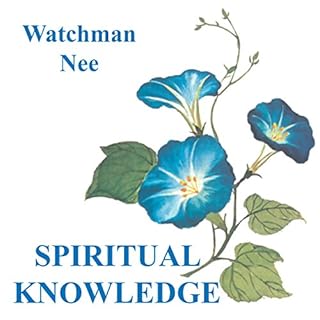 Spiritual Knowledge Audiobook By Watchman Nee cover art