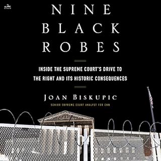 Nine Black Robes Audiobook By Joan Biskupic cover art