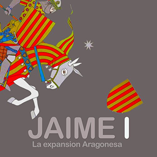 Jaime I: La expansión Aragones cover art