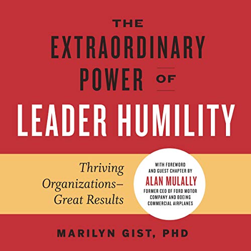 The Extraordinary Power of Leader Humility Audiolibro Por Marilyn Gist PhD arte de portada