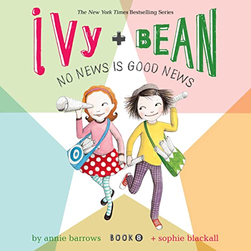 Ivy & Bean No News Is Good News (Book 8) cover art