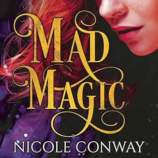 Mad Magic Audiobook By Nicole Conway cover art