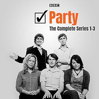 Party: The Complete Series 1-3 Audiobook By Tom Basden cover art