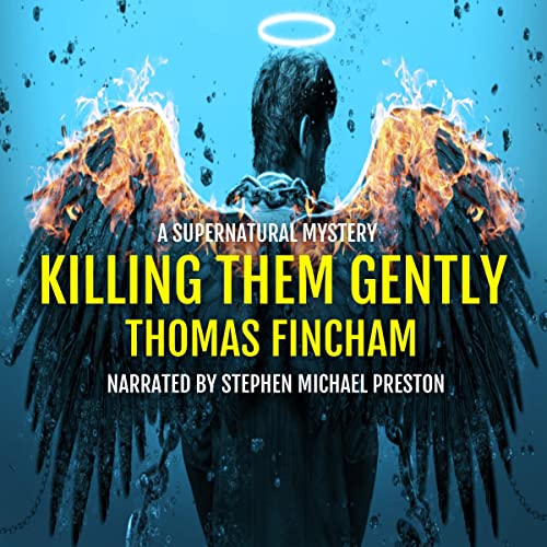 Killing Them Gently Audiobook By Thomas Fincham cover art