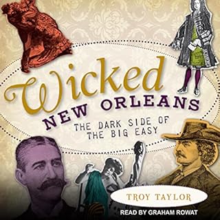 Wicked New Orleans Audiobook By Troy Taylor cover art