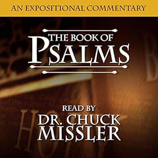 The Book of Psalms: A Commentary Audiobook By Chuck Missler cover art