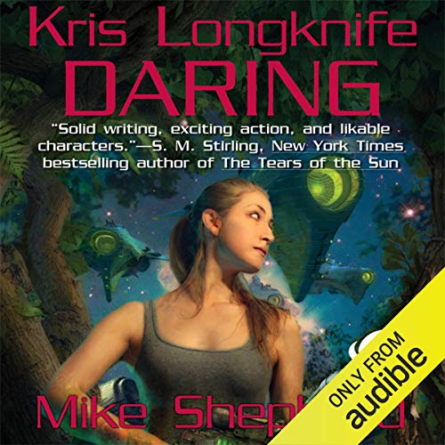 Daring Audiobook By Mike Shepherd cover art