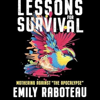 Lessons for Survival Audiobook By Emily Raboteau cover art