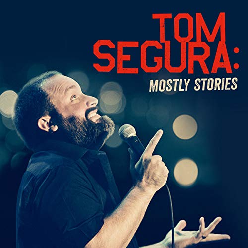 Tom Segura: Mostly Stories cover art