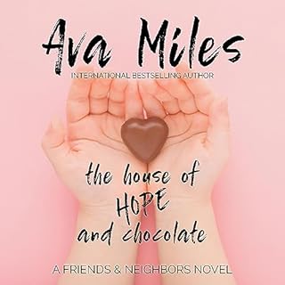 The House of Hope & Chocolate Audiolibro Por Ava Miles arte de portada