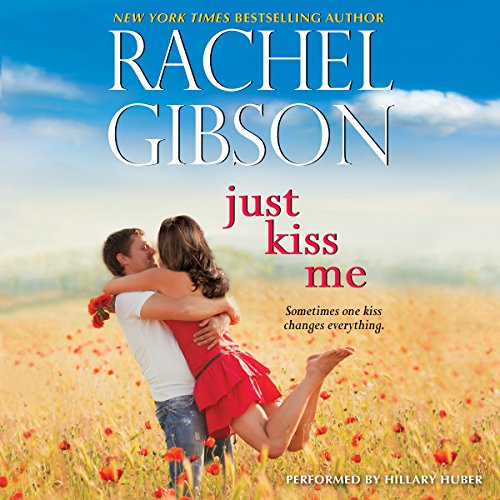 Just Kiss Me Audiolibro Por Rachel Gibson arte de portada