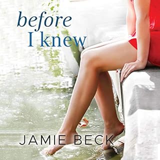 Before I Knew Audiobook By Jamie Beck cover art